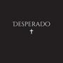 Desperado (Explicit)