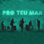 Pro Teu Mar