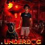 UNDERDOG (Explicit)