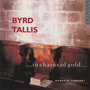 Byrd & Tallis: ...In Chains Of Gold...