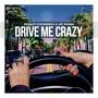 Drive Me Crazy