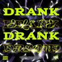 DRANK (Explicit)