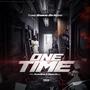 One Time (feat. Murkemz & Geno Billi) [Explicit]