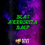 Beat Aterroriza Baep (Explicit)