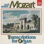 Mozart : Organ Transcriptions