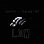 Low (feat. Rey The First) [Explicit]