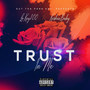 Trust in Me (Explicit)