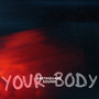 Your Body