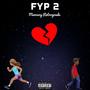 FYP 2 /Mercury Retrograde (feat. MFXrated) [Explicit]