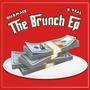 The Brunch EP (Explicit)