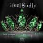 I Feel Godly (Explicit)