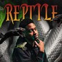 Reptile (Explicit)