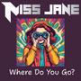 Where Do You Go