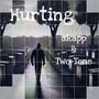 Hurting (feat. Two-Tone) [Explicit]