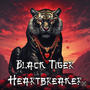 BLACK TIGER HEARTBREAKER (Explicit)