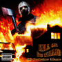 KILL OR BE KILLED (Explicit)