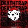 Deathtrap