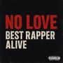 Best Rapper Alive (Explicit)