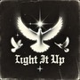 Light It Up (Explicit)