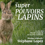 Les super pouvoirs des lapins (Musique originale du film)