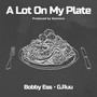 A Lot on My Plate (Explicit)