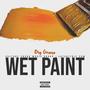 Wet Paint (Explicit)