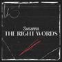 The right words (feat. Susanna)