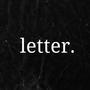 Letter. (Explicit)