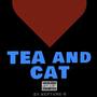 TEA AND CAT