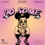 DO SOME (Explicit)