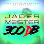 JÄGERMEISTER (300 dB Edit) [Explicit]