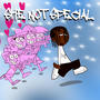 She Not Special (Explicit)
