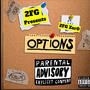 Options (feat. 2FG Zer0) [audio] [Explicit]