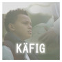 KÄFIG (Explicit)