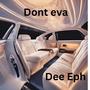 Dont Ephva (Explicit)