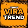 Vira Trend (Oruam)
