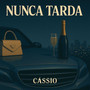Nunca Tarda