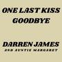 One Last Kiss Goodbye