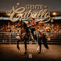 Gente De A Caballo Vol. 3