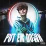 Put Em Down (Explicit)