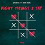 Right things 2 say (feat. Kalia Renae)