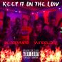 Keep it on the low (feat. YVNGGLORY) [Explicit]