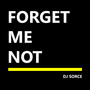 Forget Me Not (Reflectiv Mix)
