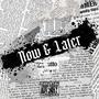 Now & Later (Explicit)