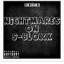 NIGHTMARES ON S-BLOXK (Explicit)