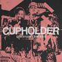 CUPHOLDER (feat. DOMTHEKID) [Explicit]