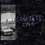 Concrete Eyes