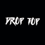 Drop Top (feat. Cnoat) [Explicit]