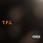 T.F.L (Explicit)