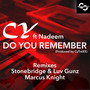 Do You Remember (feat. Nadeem) [Produced by CyTreXX]